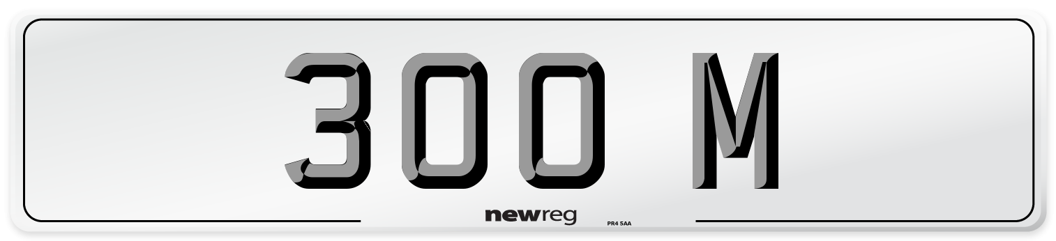 300 M Number Plate from New Reg